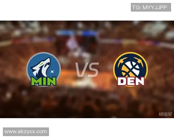 掘金与森林狼精彩对决直播全程回顾与赛后分析